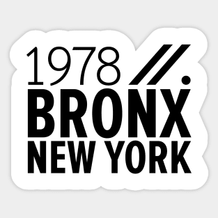 Bronx NY Birth Year Collection - Represent Your Roots 1978 in Style Sticker